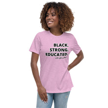 Load image into Gallery viewer, Black Strong Educated Women's Relaxed T-Shirt