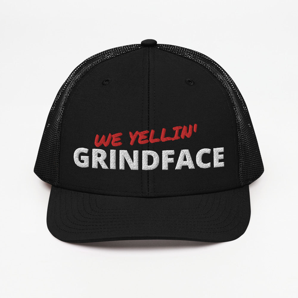 We Yellin' GrindFace Trucker Cap