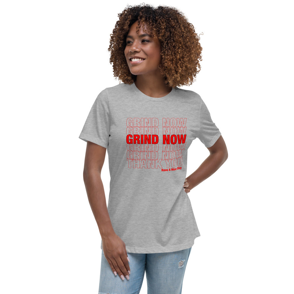 Grind Now Women's Relaxed T-Shirt